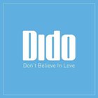 Dido - Dont Believe In Love (AU CDS)