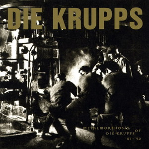 Metalmorphosis of Die Krupps: 81-92
