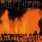 Die Krupps - Fatherland (CDS)