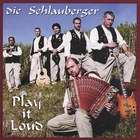 Die Schlauberger - Play It Loud