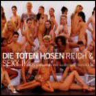 Die Toten Hosen - Reich & Sexy II: Die Fetten Jahre