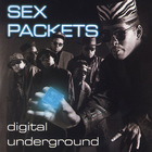 Digital underground - Sex Packets