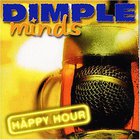 Dimple Minds - Happy Hour