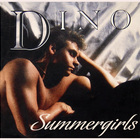 Dino - Summergirls (CDM)