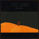 Dire Wood - The Escape