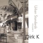 DIRK K - Urban Standards Vol.II
