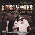 Dirty Boyz - Gutta Wayz 2 Get Paid