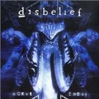 Disbelief - Worst Enemy