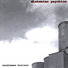 Dishwater Psychics - Candlewax Horizon
