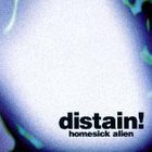 Distain! - Homesick Alien