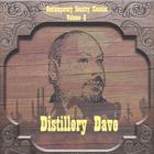 Distillery Dave - Contemporary Country Classics, Vol. 2