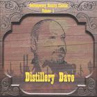 Distillery Dave - Contemporary Country Classics Volume 1