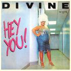 Divine - Hey You! (MCD)
