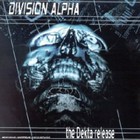 Division Alpha - The Dekta Release