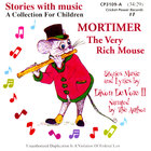 Mortimer the Very Rich Mouse