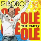 DJ Bobo - Ole Ole The Party