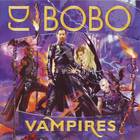 DJ Bobo - Vampires