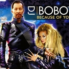 DJ Bobo - Because Of You (CDS)