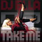 DJ Ella - DJ Take Me
