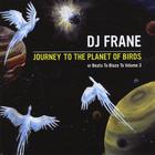 Journey to the Planet of Birds