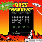 DJ Fresh - Bass Invaders