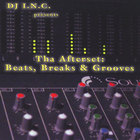 DJ I.N.C. - Tha Afterset: Beats, Breaks & Grooves