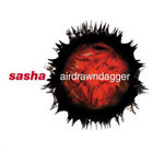 DJ Sasha - Airdrawndagger