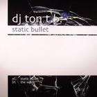 Dj Ton TB - Static Bullet (Incl Jochem Miller Remix)