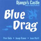 Django's Castle - Blue Drag