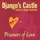 Django's Castle - Prisoners of love