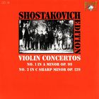 Shostakovich Edition: Violin Concertos (No.1 in A minor Op.99, No.2 in C sharp minor Op.129)