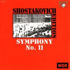Dmitri Shostakovich - Shostakovich Edition: Symphony No. 11