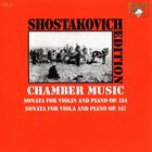 Dmitri Shostakovich - Shostakovich Edition: Chamber Music (Sonata for violon and piano Op.134, Sonata for viola and piano Op.147)