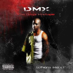 The Dogz Mixtape: Who's Next?
