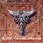 Doc Holiday - A Better Road