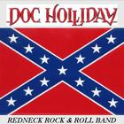 Doc Holliday - Redneck Rock & Roll Band