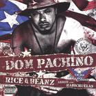 Dom Pachino - Rice & Beanz