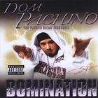 Dom Pachino - Domination