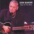 Don Baker - Rain On The Wind