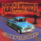Don Campbell Band - I Own the Road