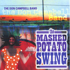 Don Campbell Band - The Mashed Potato Swing