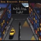Don Everett Pearce - Brutish Little Ballet