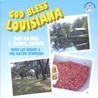 Don Haynie & Sheryl Samuel - God Bless Louisiana