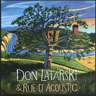 Don Latarski - Don Latarski & Rue D'Acoustic