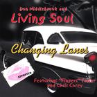 Don Middlebrook and Living Soul - Changing Lanes