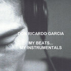 don ricardo garcia - My Beats My Instrumentals