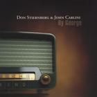 Don Stiernberg & John Carlini - By George