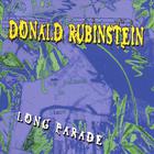 Donald Rubinstein - Long Parade