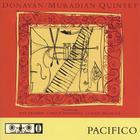 Donavan/Muradian Quintet - Pacifico