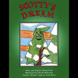 Scotty's Dream- Children's Book And Song On Cd